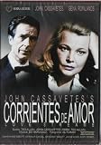 CORRIENTES DE AMOR (LOVE STREAMS) REAL. JOHN CASSAVETES (1984)