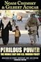 Perilous Power: The Middle East and U.S. Foreign Policy Dialogues on Terror, Democracy, War, and Justice