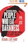 People Who Eat Darkness: Murder, Grief and a Journey into Japan's Shadows