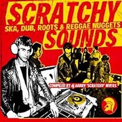 Barry Myers Presents Scratchy Sounds (Ska, Dub, Roots & Reggae Nuggets)