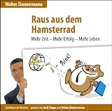 Produkt-Bild: Raus aus dem Hamsterrad - Mehr Zeit - Mehr Erfolg - Mehr Leben