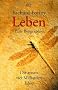 Leben. Eine Biographie: Die ersten vier Milliarden Jahre
