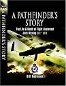 A Pathfinder's Story: The Life and Death of Flight Lieutenant Jack Mossop DFC DFM