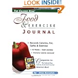 The Calorie King Food & Exercise Journal by Alan Borushek
