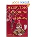 Ayurvedic Cooking for Self Healing (2nd Edition)