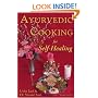 Ayurvedic Cooking for Self Healing (2nd Edition)