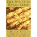 The Story of Evangelism: A History of the Witness to the Gospel