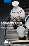 Ann�es douces (Les)