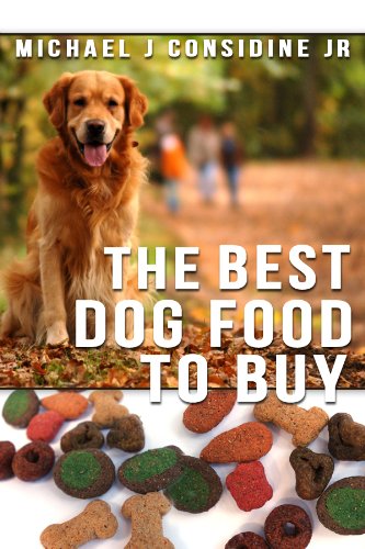 Textbook - The Best Dog Foods to Buy - A Commercial Dog Food Buyer's Guide for Dog Parents
