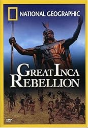 National Geographic: The Great Inca Rebellion