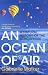 An Ocean of Air: A Natural History of the Atmosphere