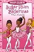 Sugar Plum Ballerinas #1: Plum Fantastic (Sugar Plum Ballerinas)