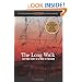 The Long Walk: The True Story of a Trek to Freedom