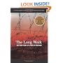 The Long Walk: The True Story of a Trek to Freedom