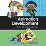 Animation Development: From Pitch to Production