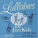 Search : Lullabies for JazzKids of All Ages