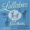 Lullabies for Jazzkids of All Ages