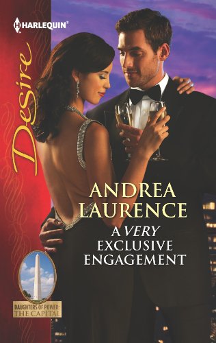 A Very Exclusive Engagement (Daughters of Power: The Capital Book 5)