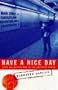 Have a Nice Day: From the Balkan War to the American Dream