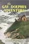 Gay Dolphin Adventure (Lone Pine)