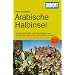 DuMont Reise-Handbuch Reisef�hrer Arabische Halbinsel: Entdeckungsreisen zwischen Tradition und Superlativen