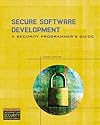 Secure Software Development: A Security Programmer's Guide