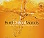 Pure Chillout Moods