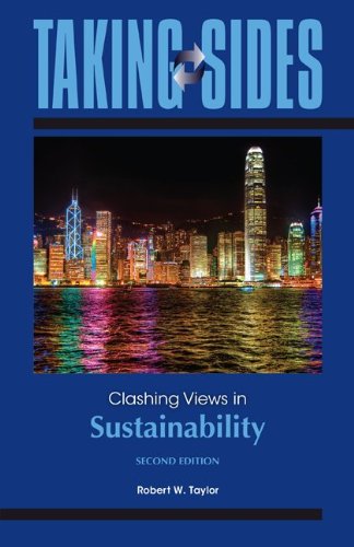 Taking Sides: Clashing Views in Sustainability Taking Sides: Clashing Views in Sustainability