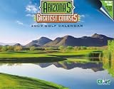 Arizona's Greatest Courses 2009 Golf Calendar