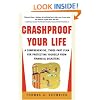 Crashproof Your Life : A Comprehensive, Three-Part Plan for Protecting Yourself from Financial Disasters