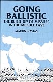 Going ballistic : the build-up of missiles in the Middle East