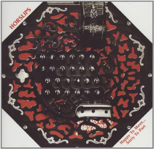 HORSLIPS : HAPPY TO MEET SORRY