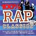 Music : 100% Rap Classics (Cd Compilation, 18 Tracks)