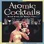Atomic Cocktails