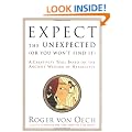 Expect the Unexpected (Or You Won't Find It): A Creativity Tool Based on the Ancient Wisdom of Heraclitus