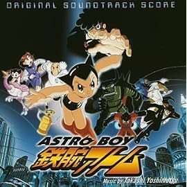 アストロボーイ鉄腕アトム オリジナル・サウンドトラック・スコア(音楽:吉松隆)