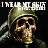 I Wear My Skin (CD1)