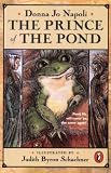 The Prince of the Pond: Otherwise Known as De Fawg Pin by Napoli Donna Jo (1994-10-01) Paperback