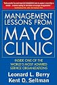 Management Lessons from Mayo Clinic: Prescriptions for Service Success