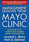 Management Lessons from Mayo Clinic: Prescriptions for Service Success