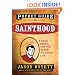 Pocket Guide to Sainthood: The Field Manual for the Super-Virtuous Life