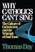 Why Catholics Can't Sing: The Culture of Catholicism and the Triumph of Bad Taste