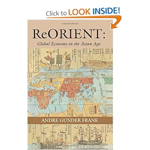 ReORIENT: Global Economy in the Asian Age