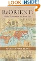 ReORIENT: Global Economy in the Asian Age