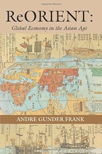Image of ReORIENT: Global Economy in the Asian Age
