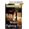 Worth Fighting For: Love, Loss, and Moving Forward
