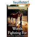 Worth Fighting for: Love, Loss, and Moving Forward