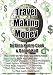Travel Making Money
