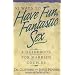 52 Ways To Have Fun, Fantastic Sex - A Guidebook For Married Couples