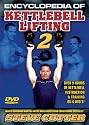 Encyclopedia Of Kettlebell Lifting Series 2 - The World Largest DVD Series On Kettlebells With Over 8 Hours Of Instruction And Training Programs From Steve Cotter